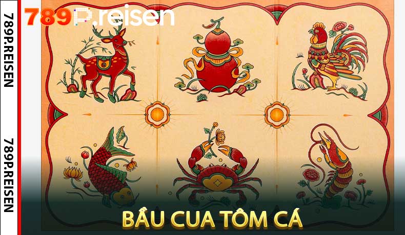 Bầu Cua Tôm Cá